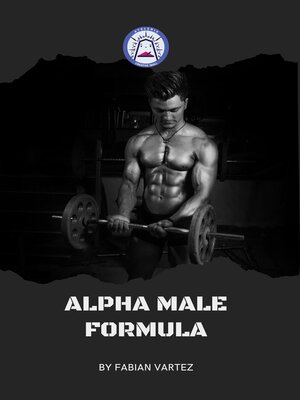 cover image of Alpha Male Formula